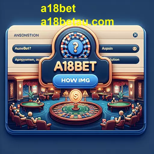 Entendendo a Categoria FAQ da a18bet: Seu Guia Completo para Jogos Online